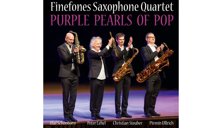 Finefones Saxophone Quartet - PURPLE PEARLS OF POP